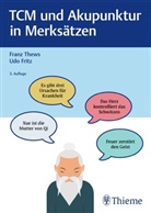Udo Fritz, Fran Thews, Franz Thews - TCM und Akupunktur in Merksätzen