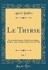 Andre Baillon, André Baillon - Le Thyrse, Vol. 2