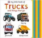 Roger Priddy - My Little Book of Trucks and Things That Go