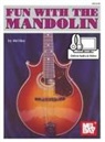 Mel Bay, Inc. (COR) Mel Bay Publications - Fun With the Mandolin