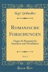 Karl Vollmöller - Romanische Forschungen, Vol. 9
