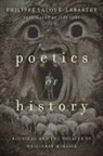 Philippe Lacoue-Labarthe - Poetics of History