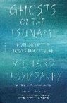 Richard Lloyd Parry - Ghosts of the Tsunami