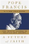 Jf Anonymous, (I. Francis, Pope Francis, Dominique Wolton - A Future of Faith
