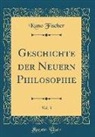 Kuno Fischer - Geschichte der Neuern Philosophie, Vol. 3 (Classic Reprint)