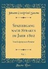 Johann Gottfried Seume - Spaziergang nach Syrakus im Jahr 1802, Vol. 1