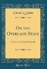Edwin L. Sabin - On the Overland Stage