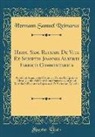 Hermann Samuel Reimarus - Herm. Sam. Reimari De Vita Et Scriptis Joannis Alberti Fabricii Commentarius