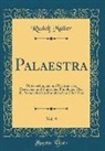 Rudolf Müller - Palaestra, Vol. 9