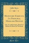 John Knox - Missionary Exertion, Its Principle, Mode and Motives