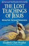 Elizabeth Clare Prophet, Elizabeth Clare (Elizabeth Clare Prophet) Prophet, Mark L. Prophet - The Lost Teachings of Jesus