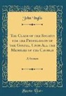 John Inglis - The Claim of the Society for the Propagation of the Gospel, Upon All the Members of the Church