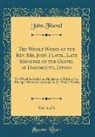 John Flavel - The Whole Works of the Rev. Mr. John Flavel, Late Minister of the Gospel at Dartmouth, Devon, Vol. 6 of 6