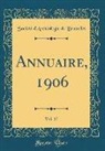 Société D'Archéologie De Bruxelles - Annuaire, 1906, Vol. 17 (Classic Reprint)