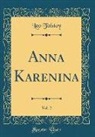 Leo Tolstoy - Anna Karenina, Vol. 2 (Classic Reprint)