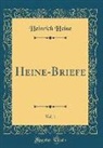 Heinrich Heine - Heine-Briefe, Vol. 1 (Classic Reprint)