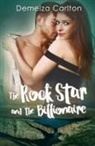 Demelza Carlton - The Rock Star and the Billionaire
