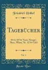 Friedrich Hebbel - Tagebücher, Vol. 3