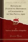 Instituto Histórico e Geográfico - Revista do Instituto Historico e Geographico de São Paulo, 1902, Vol. 7 (Classic Reprint)