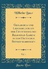 Wilhelm Baur - Geschichts-und Lebensbilder aus der Erneuerung des Religiösen Lebens in den Deutschen Befreiungskriegen, Vol. 1 (Classic Reprint)