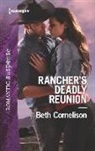 Beth Cornelison - Rancher's Deadly Reunion