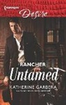 Katherine Garbera - Rancher Untamed
