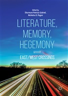 Sharmani Patricia Gabriel, O Pagan, O Pagan, Nicholas O. Pagan, Sharman Patricia Gabriel, Sharmani Patricia Gabriel - Literature, Memory, Hegemony