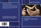 P Giuseppe Crocetti SSS, P. Giuseppe Crocetti SSS - Il Vangelo secondo Luca