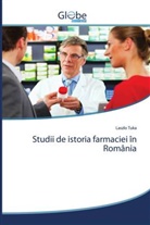 Laszlo Tuka - Studii de istoria farmaciei în România