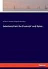 George G. N. Lord Byron, George Gordon Byron, William Venable, William H Venable, William H. Venable - Selections from the Poems of Lord Byron