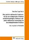 Karolina Engenhorst - Was nicht-traditionelle Studierende für ein erfolgreiches Studium wirklich benötigen: Faktoren subjektiv definierten Lernerfolgs im berufsbegleitenden Studium