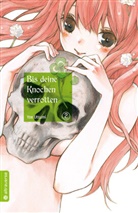 Yae Utsumi - Bis deine Knochen verrotten. Bd.2