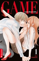 Mai Nishikata - Game - Lust ohne Liebe. Bd.1