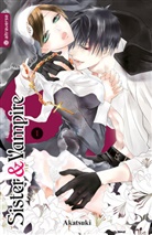Akatsuki - Sister & Vampire. Bd.1