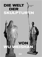 Wu Weishan, Wu Weishan, Y Zhang, Yu Zhang - Die Welt der Skulpturen von Wu Weishan