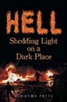 Timothy Pitts - Hell: Shedding Light on a Dark Place