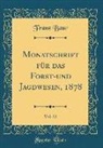 Franz Baur - Monatschrift für das Forst-und Jagdwesen, 1878, Vol. 22 (Classic Reprint)
