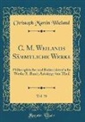 Christoph Martin Wieland - C. M. Weilands Sämmtliche Werke, Vol. 39