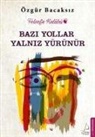 Özgür Bacaksiz - Bazi Yollar Yalniz Yürünür