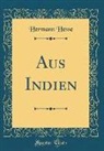 Hermann Hesse - Aus Indien (Classic Reprint)
