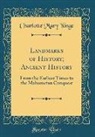 Charlotte Mary Yonge - Landmarks of History; Ancient History