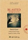 Sarah Kane - Blasted (rebentats)