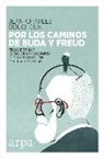 Jean-Charles Bouchoux - Por los caminos de Buda y Freud : transformar el dolor en sabidur&iacute;a con la meditaci&oacute;n y el psicoan&aacute;lisis