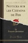 Auguste Perdonnet - Notices sur les Chemins de Fer (Classic Reprint)