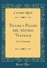 Corrado Ricci - Figure e Figuri del Mondo Teatrale