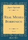 Museo Nazionale - Real Museo Borbonico, Vol. 12 (Classic Reprint)