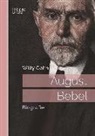 Willy Cohn - August Bebel. Biografie