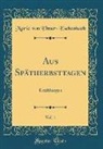 Marie von Ebner-Eschenbach - Aus Spätherbsttagen, Vol. 1