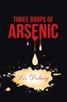 Liz Dolwig - 3 Drops of Arsenic