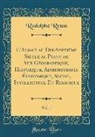 Rodolphe Reuss - L'Alsace au Dix-Septième Siècle au Point de Vue Géographique, Historique, Administratif, Économique, Social, Intellectuel Et Religieux, Vol. 1 (Classic Reprint)